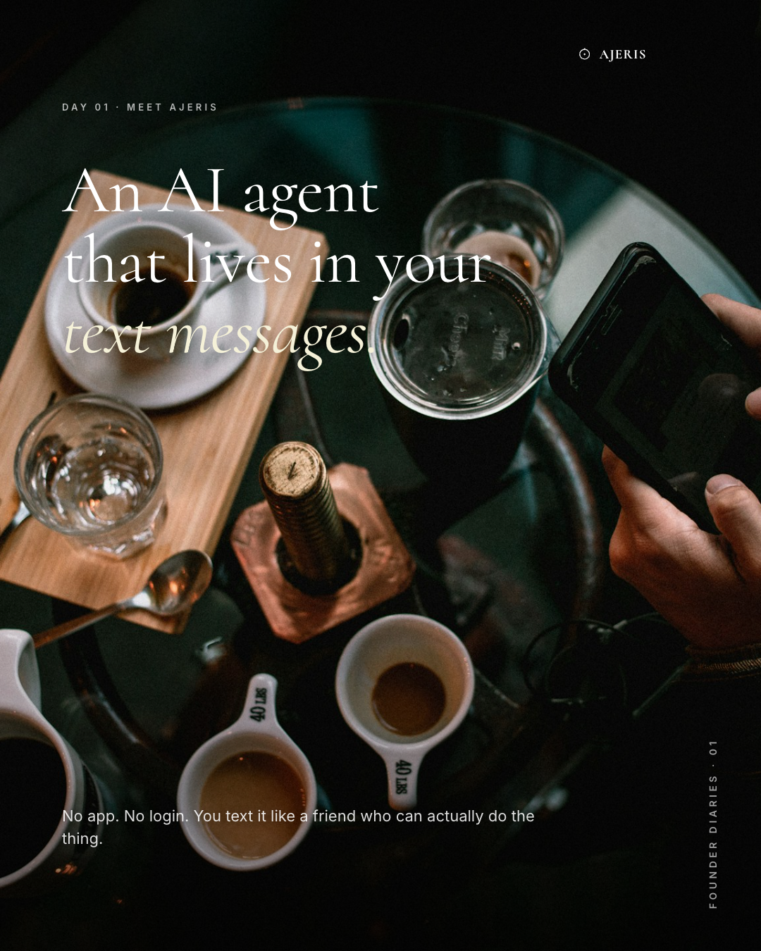 An iPhone on a cafe table with a serif headline reading 'An AI agent that lives in your text messages.'